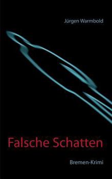 Paperback Falsche Schatten: Bremen-Krimi [German] Book