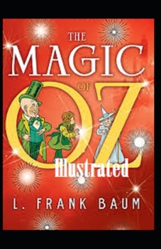 Paperback The Magic of Oz Illustrated Book
