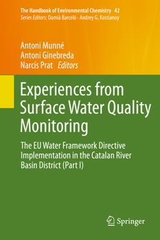 Experiences from Surface Water Quality Monitoring: The EU Water Framework Directive Implementation in the Catalan River Basin District (Part I)