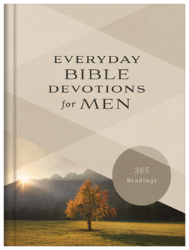 Everyday Bible Devotions for Men : 365 Readings