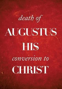Hardcover Death of Augustus His Conversion to Christ Book
