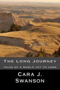 Paperback The Long Journey: tales of a world yet to come Book