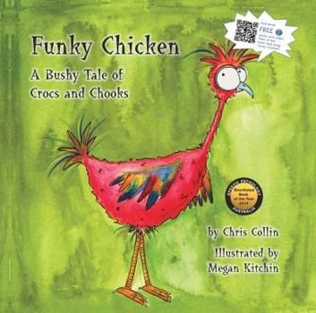 Paperback Funky Chicken: A Bushy Tale of Crocs and Chooks Book