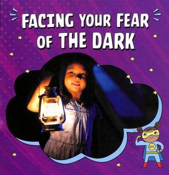 Paperback Facing Your Fear of the Dark (Facing Your Fears) Book