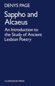 Paperback Sappho and Alcaeus: An Introduction to the Study of Ancient Lesbian Poetry Book