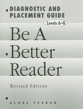 Paperback Be a Better Reader, Levels A-G: Diagnostic and Placement Guide Book