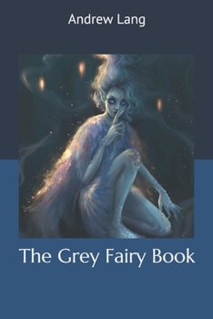 Paperback The Grey Fairy Book