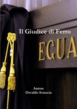Paperback Il Giudice di Ferro [Italian] Book