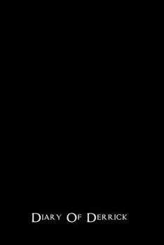 Diary Of Derrick: 110 Pages Lined - Creative Journal Notebook / Diary Gift (6 x 9 inches, Ruled) - White Pages