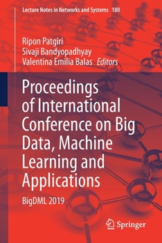 Paperback Proceedings of International Conference on Big Data, Machine Learning and Applications: Bigdml 2019 Book