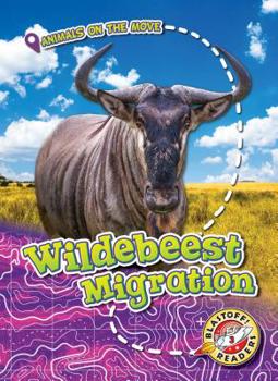 Wildebeest Migration - Book  of the Animals on the Move