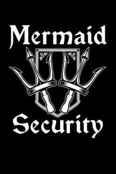 Mermaid Security: Mermaid Security Journal, Mermaid Notebook Note-Taking Planner Book