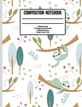 Paperback Composition Notebook College Ruled: Sloth 100 Pages Book