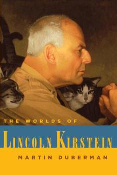 Hardcover The Worlds of Lincoln Kirstein Book