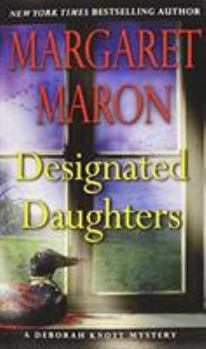 Designated Daughters - Book #19 of the Deborah Knott Mysteries
