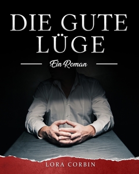 Paperback Die gute Lüge: Ein Roman [German] Book