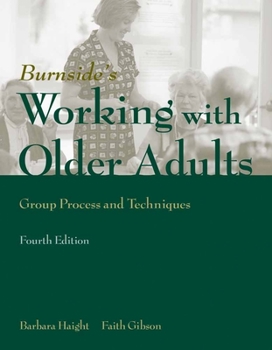 Paperback Working with Older Adults: Group Process and Technique: Group Process and Technique Book