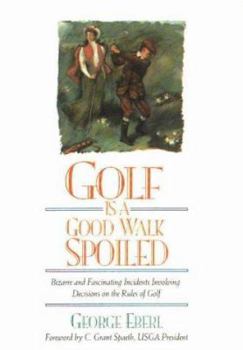 Hardcover Golf Is a Good Walk Spoiled Book