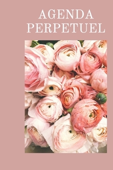 Paperback Agenda Semainier Perpétuel: Agenda 6 mois de bonheur [French] Book