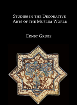 Hardcover Studies in the Decorative Arts of the Muslim World Book