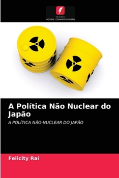 Paperback A Política Não Nuclear do Japão [Portuguese] Book