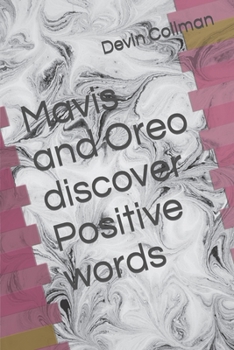 Paperback Mavis and Oreo discover Positive words Book