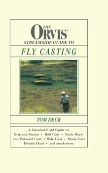 The Orvis Streamside Guide to Fly Casting (Orvis)