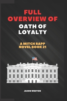 Paperback Full Overview of Oath of Loyalty: A Mitch Rapp Novel Book 21 Book