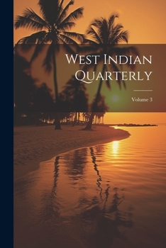 Paperback West Indian Quarterly; Volume 3 Book