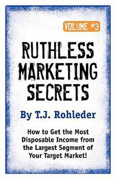 Paperback Ruthless Marketing Secrets, Vol. 3 Book
