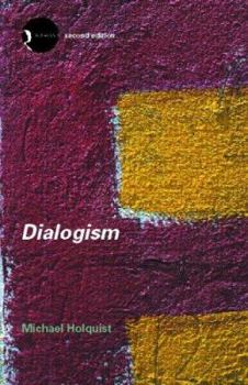 Paperback Dialogism: Bakhtin and His World Book