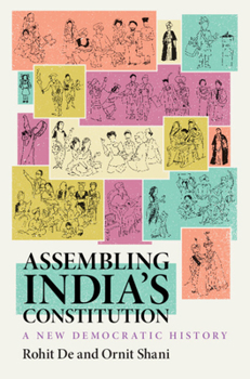 Hardcover Assembling India's Constitution: A New Democratic History Book