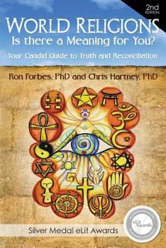 Paperback World Religions - Is there a Meaning for You?: Your Candid Guide to Truth and Reconciliation Book