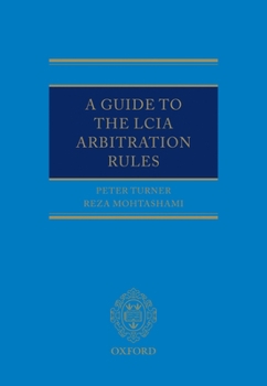 Hardcover A Guide to the Lcia Arbitration Rules Book