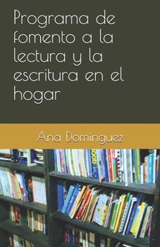 Paperback Programa de fomento a la lectura y la escritura en el hogar [Spanish] Book