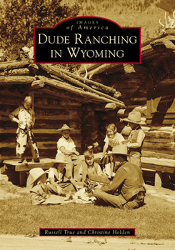 Paperback Dude Ranching in Wyoming Book