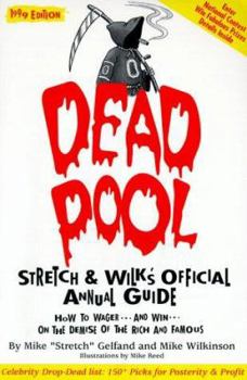 Paperback Dead Pool: Stretch & Wilk's Official Annual Guide Book