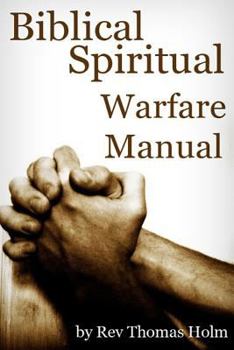 Paperback Biblical Spiritual Warfare Manual Book