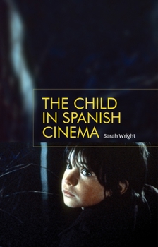 Hardcover The Child in Spanish Cinema Book