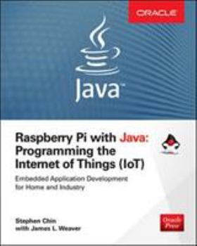 Paperback Raspberry Pi with Java: Programming the Internet of Things (Iot) (Oracle Press) Book