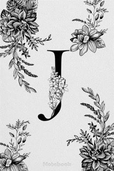 Paperback Monogram Initial Letter J with Enchanted Florals: "Lined Journal, 110 Pages, 6 x 9, Soft Cover, Matte Finish" Book