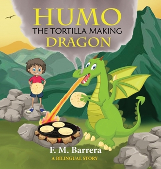 Hardcover Humo the Tortilla Making Dragon Book