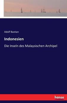 Paperback Indonesien: Die Inseln des Malaysischen Archipel [German] Book