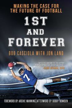 Hardcover 1st and Forever: Making the Case for the Future of Football Book