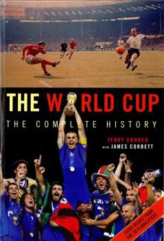 Paperback The World Cup: The Complete History Book