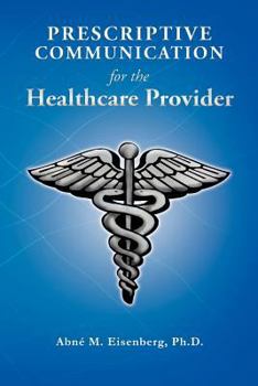 Paperback Prescriptive Communication for the Healthcare Provider Book