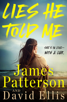 Hardcover Lies He Told Me: She's in Love--With a Liar. Book