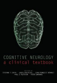 Hardcover Cognitive Neurology: A Clinical Textbook Book