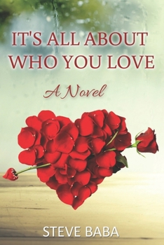 Paperback It's All About Who You Love Book