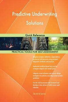 Paperback Predictive Underwriting Solutions: Quick Reference Book